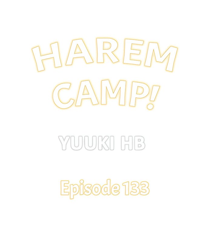 Harem Camp! - Chapter 133 Page 1