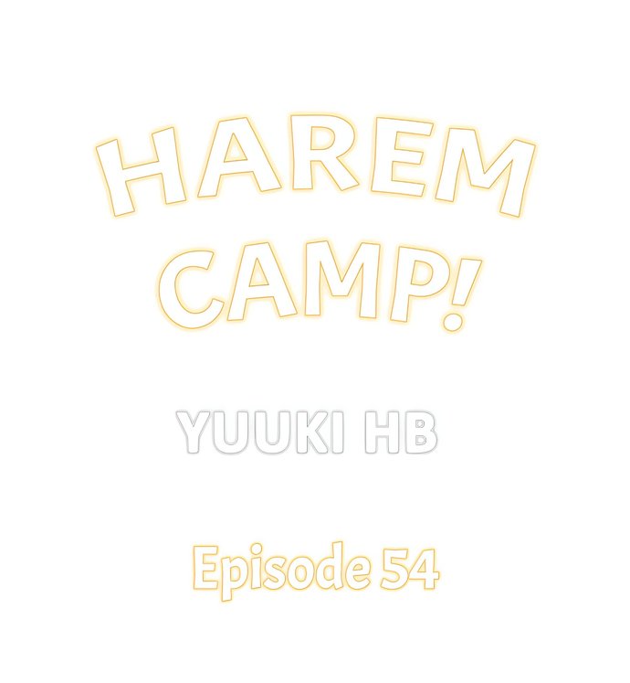 Harem Camp! - Chapter 54 Page 1
