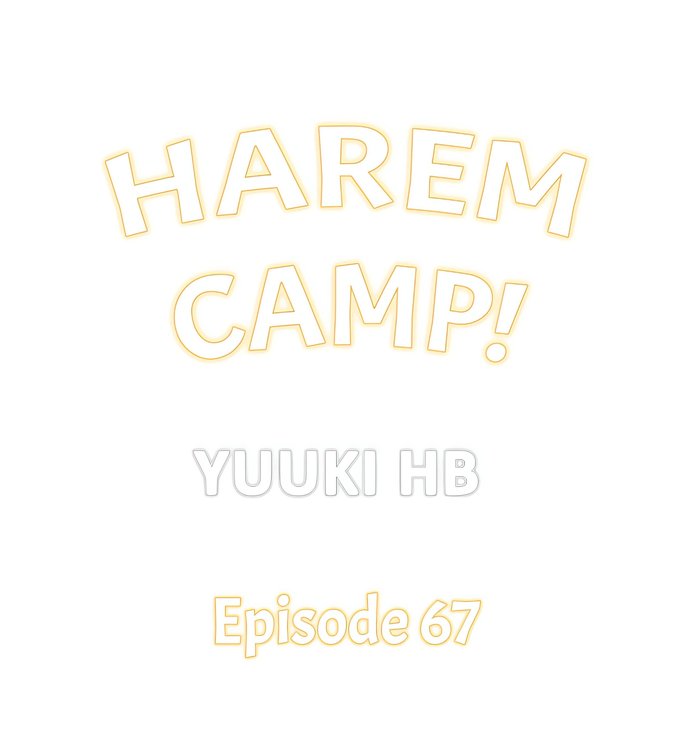 Harem Camp! - Chapter 67 Page 1