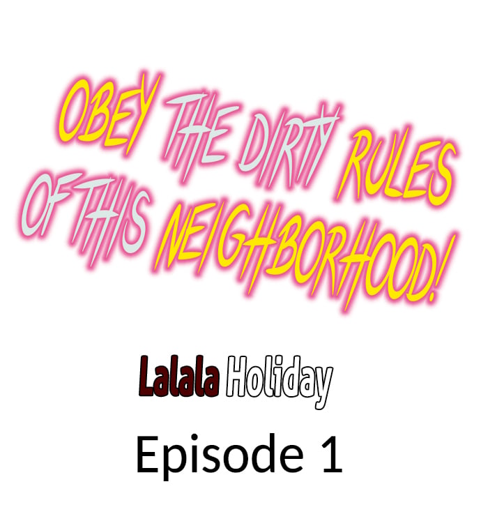 Obey the Dirty Rules of This Neighborhood! - Chapter 1 Page 1