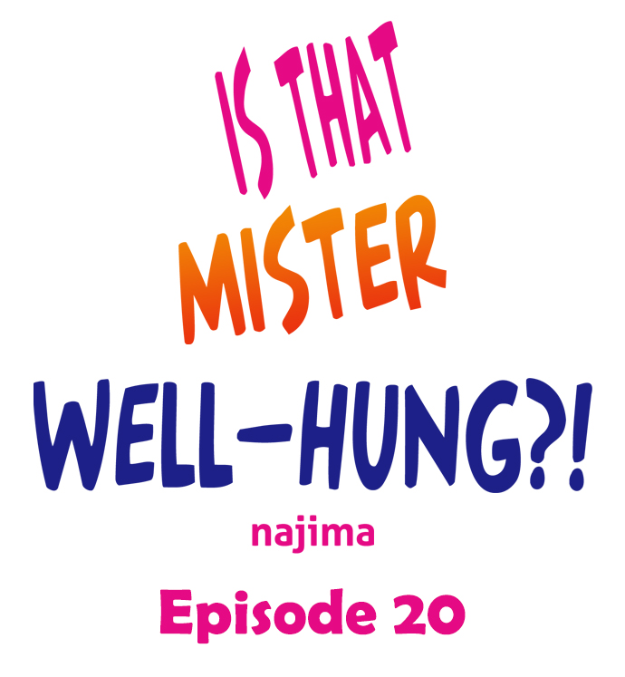 Is That Mister Well-Hung! - Chapter 20 Page 1